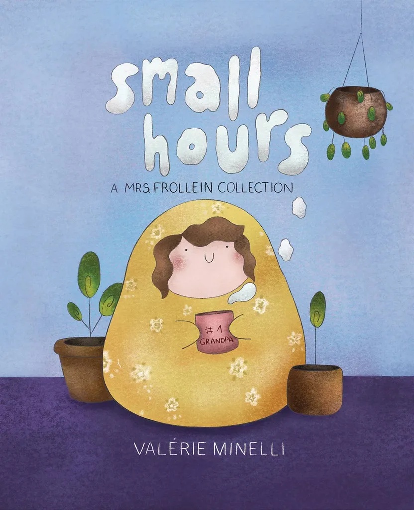 SMALL HOURS MRS FROLLEIN COLLECTION