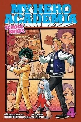 MY HERO ACADEMIA SCHOOL BRIEFS 4 NOVEL