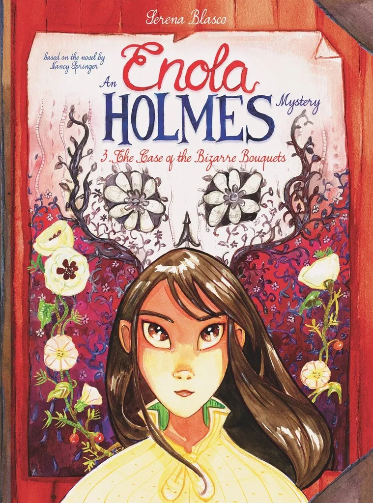 Enola Holmes 3 CASE OF THE BIZARRE BOUQUETS