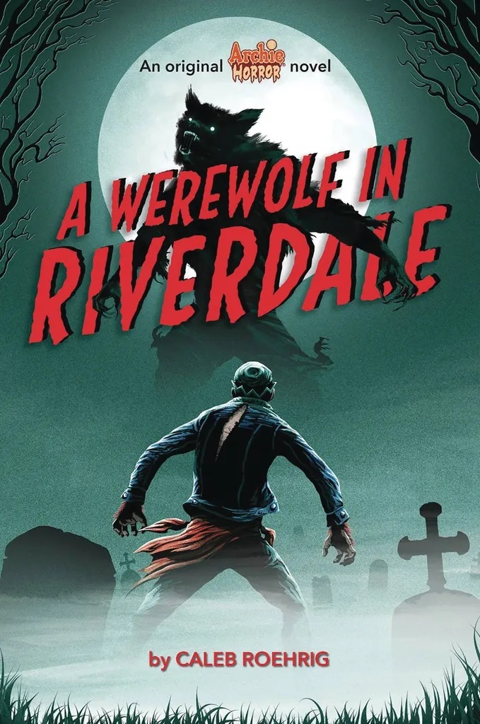 ARCHIE HORROR NOVEL 1 WEREWOLF IN RIVERDALE