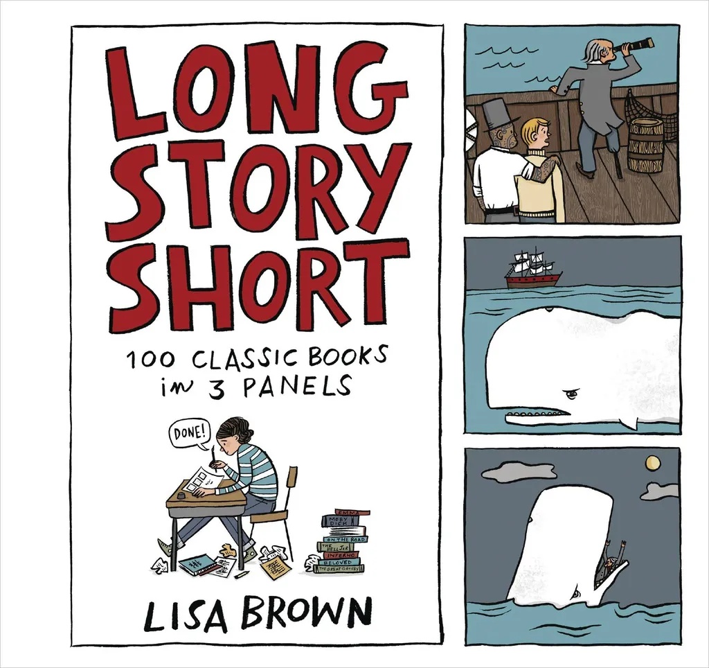 LONG STORY SHORT 100 CLASSIC BOOKS IN 3 PANELS