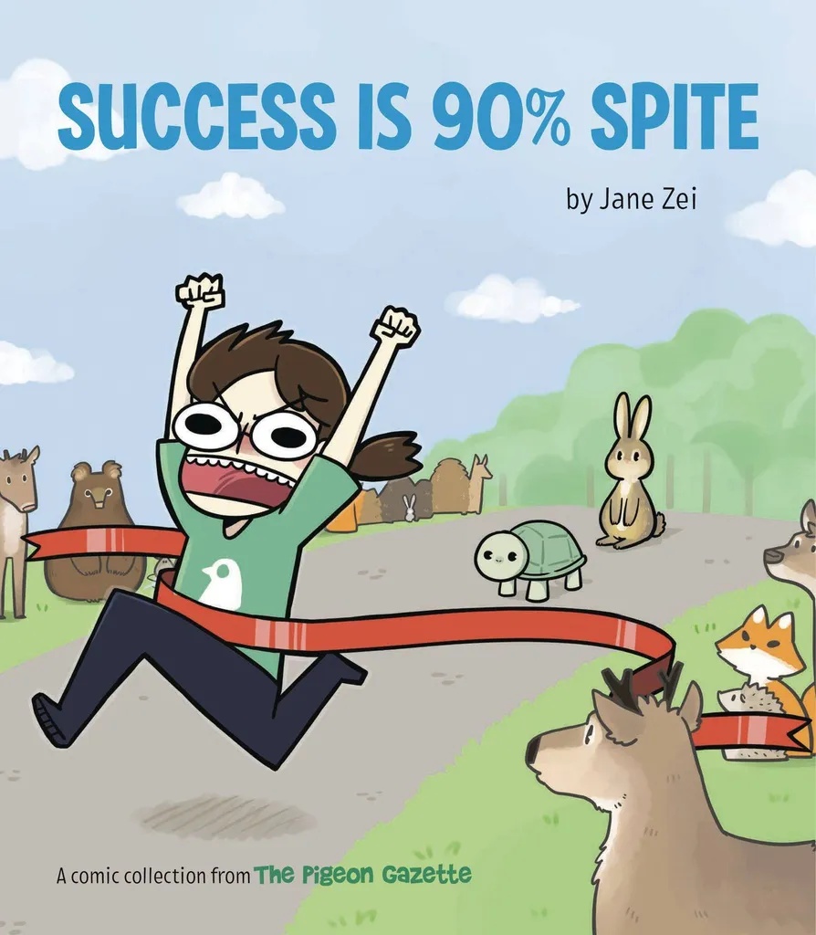 SUCCESS IS 90 PERCENT SPITE