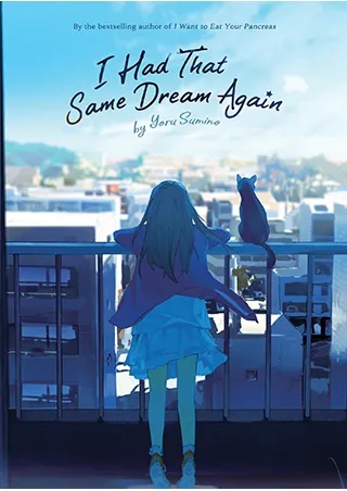 I HAD THAT SAME DREAM AGAIN LIGHT NOVEL