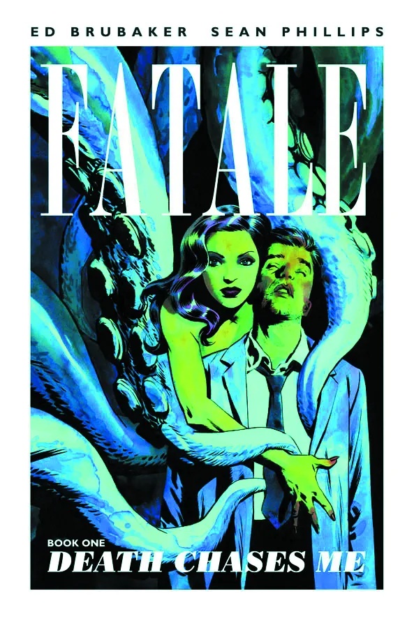 FATALE 1 DEATH CHASES ME