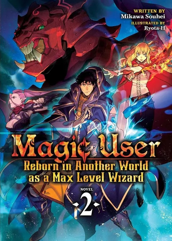 MAGIC USER REBORN MAX LEVEL WIZARD LIGHT NOVEL 2