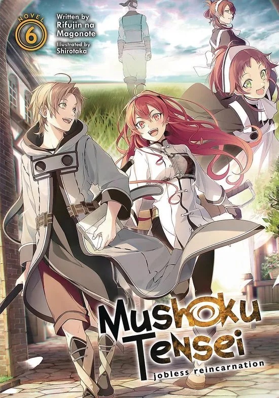 MUSHOKU TENSEI JOBLESS REINCARNATION 6 LIGHT NOVEL