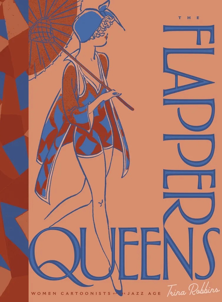 FLAPPER QUEENS WOMEN CARTOONISTS OF JAZZ AGE