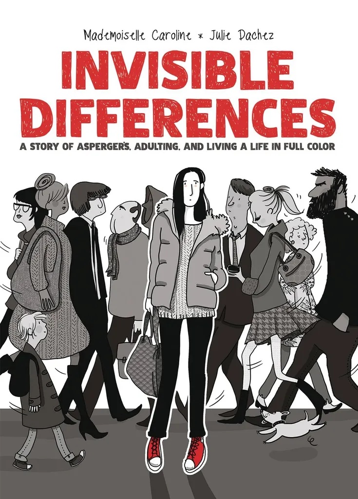 INVISIBLE DIFFERENCES ASPERGERS LIVING LIFE FULL COLOR