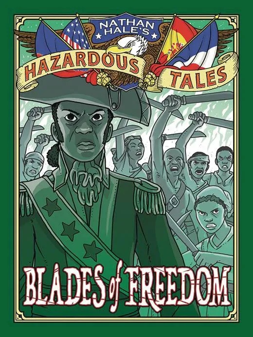 NATHAN HALES HAZARDOUS TALES 10 BLADES FREEDOM