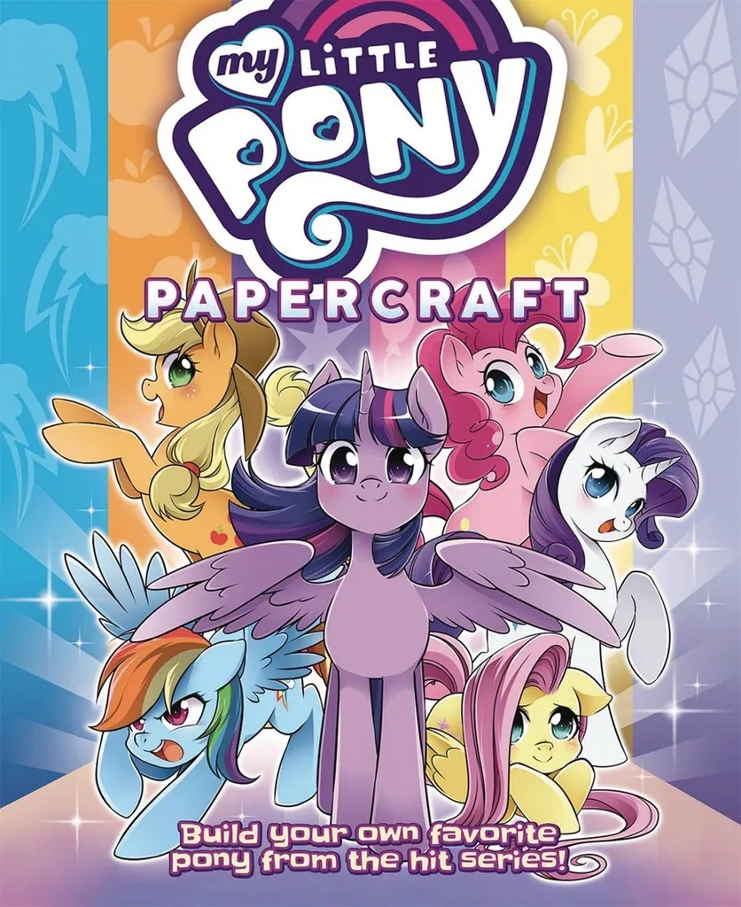 MY LITTLE PONY FRIENDSHIP IS MAGIC PAPERCRAFT