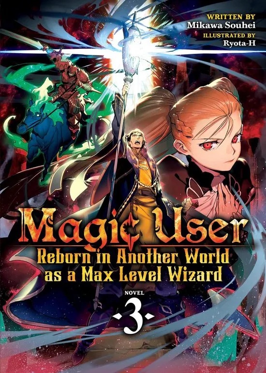 MAGIC USER REBORN MAX LEVEL WIZARD LIGHT NOVEL 3