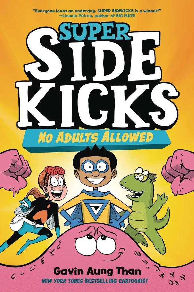 SUPER SIDEKICKS 1 NO ADULTS ALLOWED