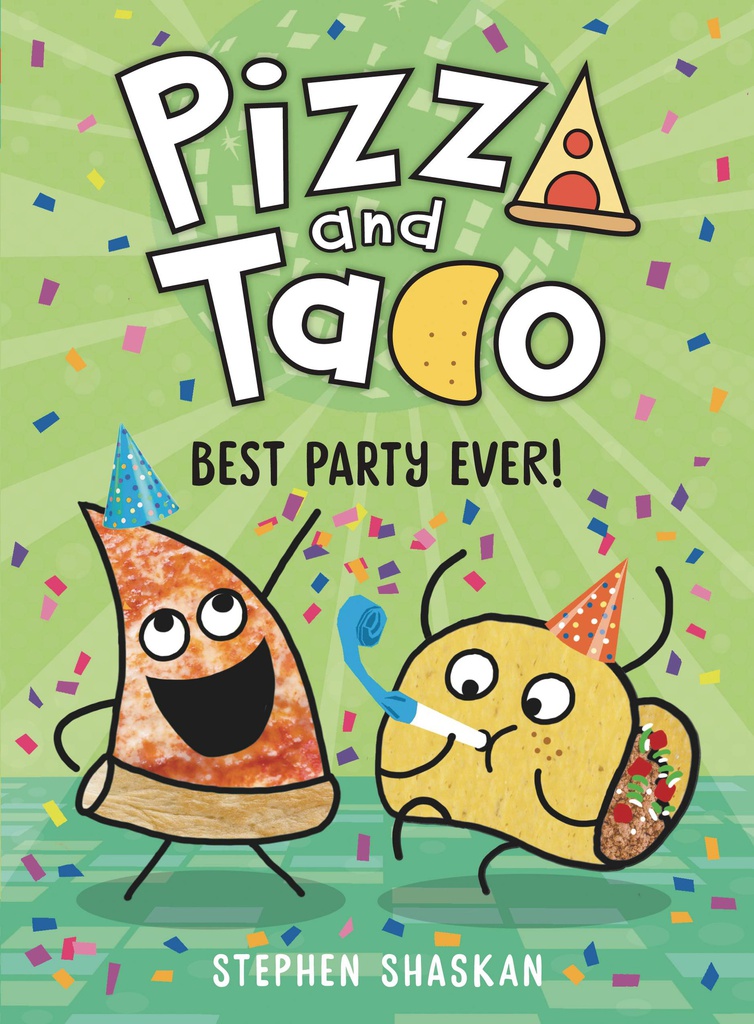 PIZZA AND TACO YA 2 BEST PARTY EVER