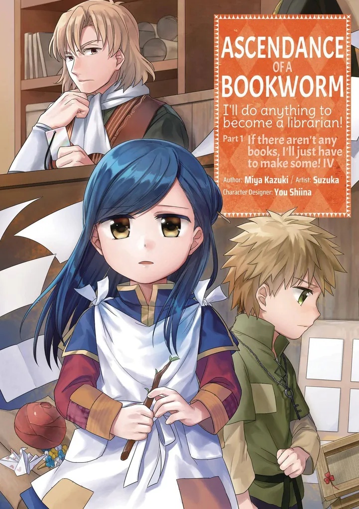 ASCENDANCE OF A BOOKWORM PART 1 IF THERE AREN'T ANY BOOKS I'LL JUST HAVE TO MAKE SOME 4