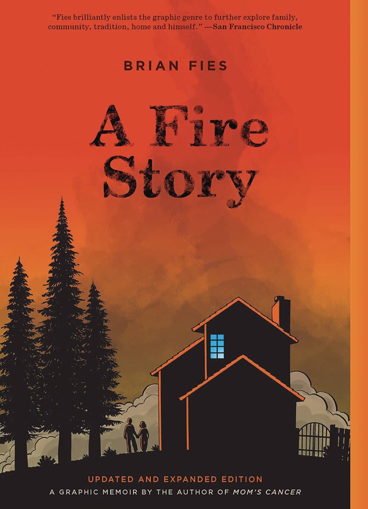 A FIRE STORY UPDATED & EXPANDED