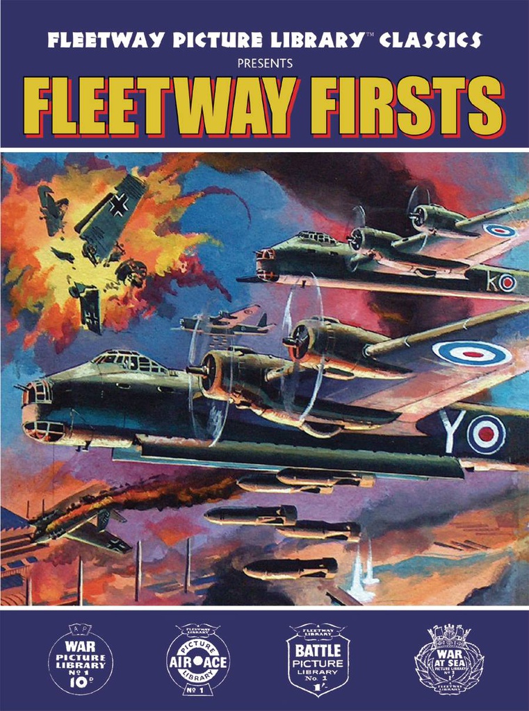 FLEETWAY PICTURE LIBRARY CLASSIC PRESENTS FLEETWAY FIRSTS