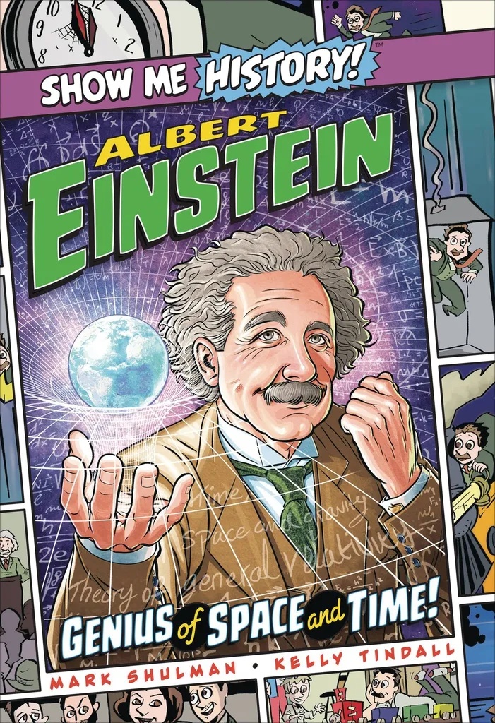 SHOW ME HISTORY 14 ALBERT EINSTEIN GENIUS OF SPACE & TIME