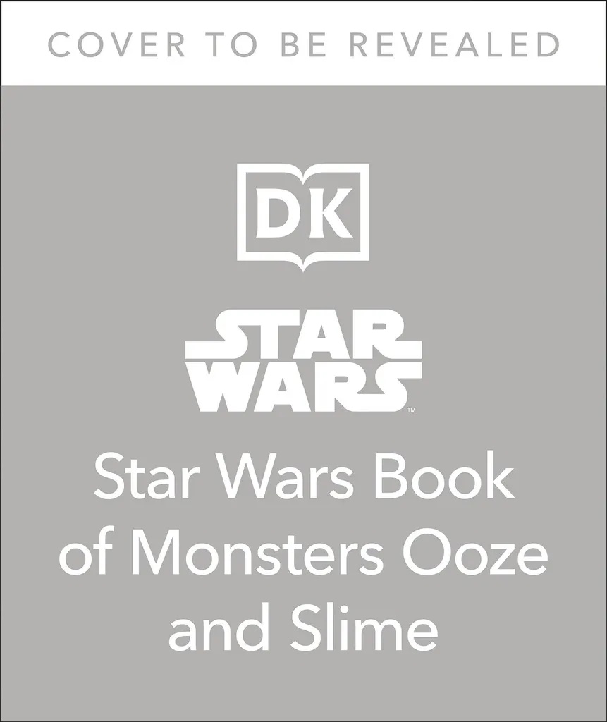 STAR WARS BOOK OF MONSTERS OOZE & SLIME