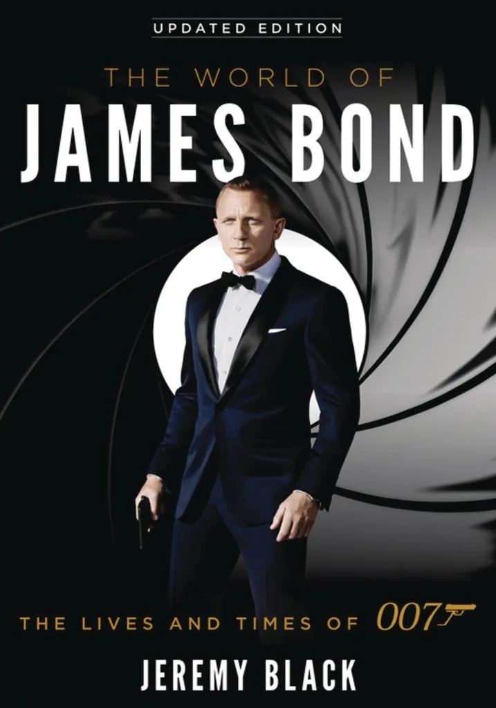 WORLD OF JAMES BOND LIVES & TIMES OF 007