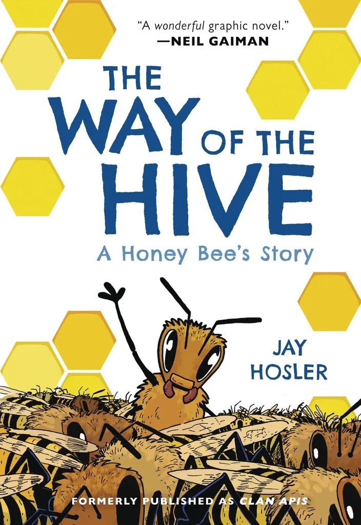 WAY OF THE HIVE HONEY BEES STORY