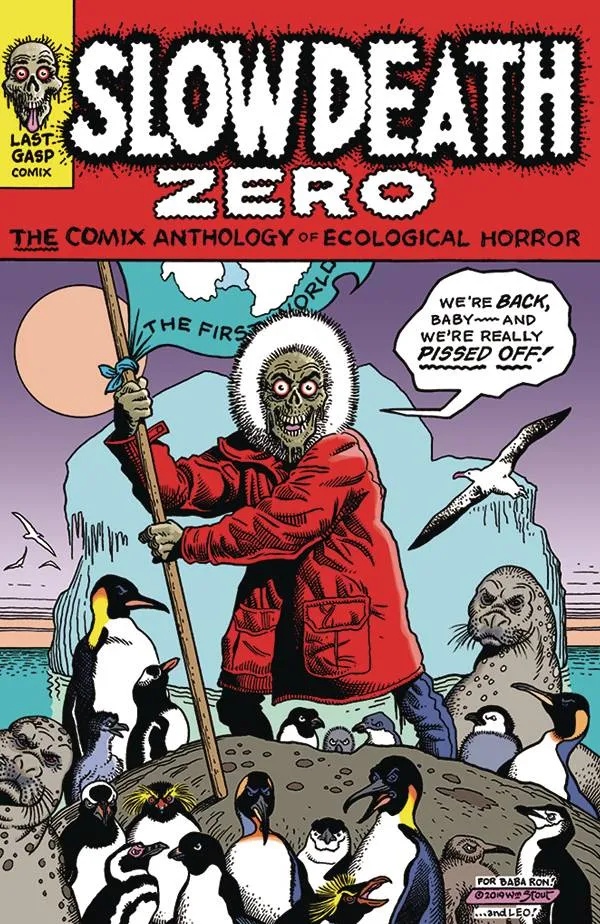 SLOW DEATH ZERO COMIX ANTHOLOGY OF ECOLOGICAL HORROR