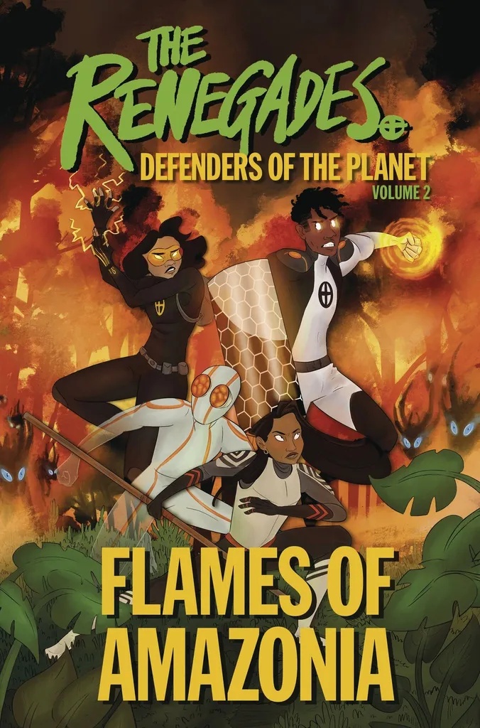 RENEGADES 2 FLAMES OF AMAZONIA