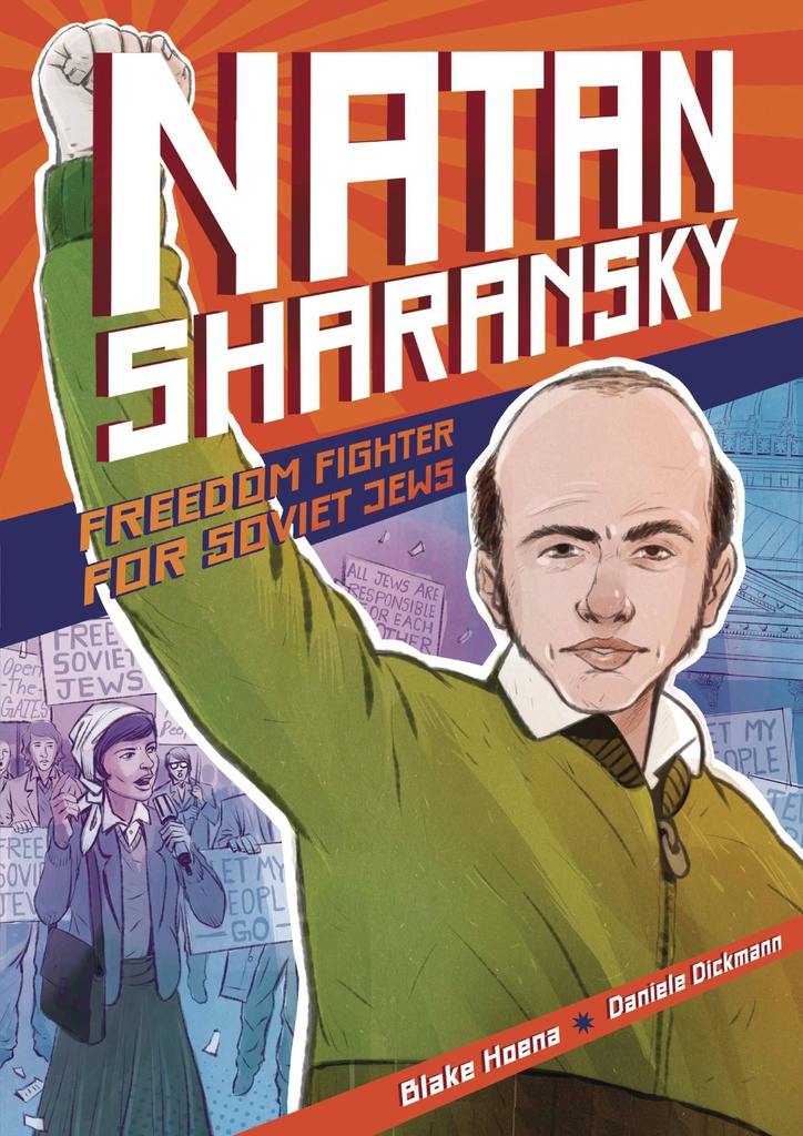 NATAN SHARANSKY FREEDOM FIGHTER FOR SOVIET JEWS
