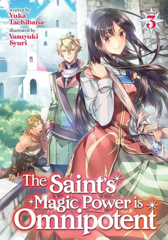 SAINTS MAGIC POWER IS OMNIPOTENT 3 LIGHT NOVEL