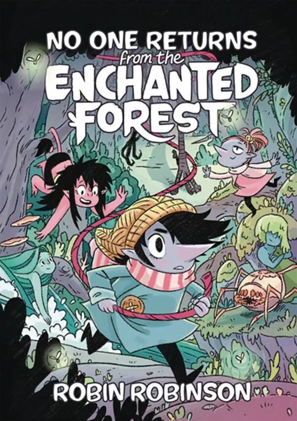 NO ONE RETURNS FROM THE ENCHANTED FOREST