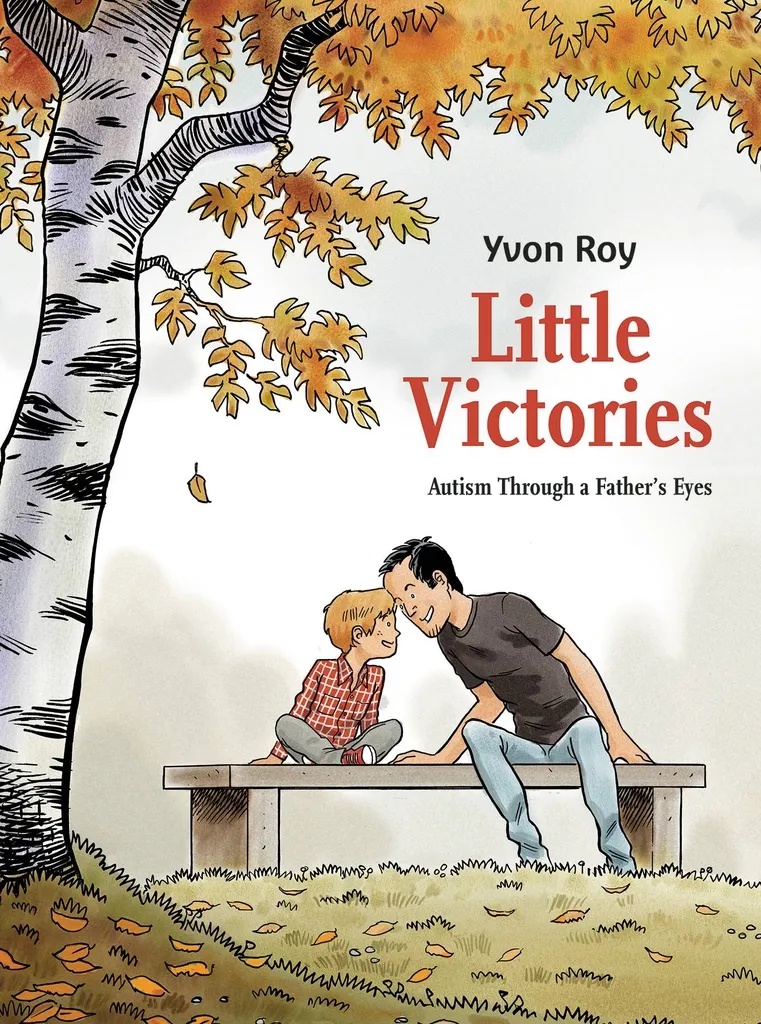 LITTLE VICTORIES AUTISM THROUGH A FATHERS EYES