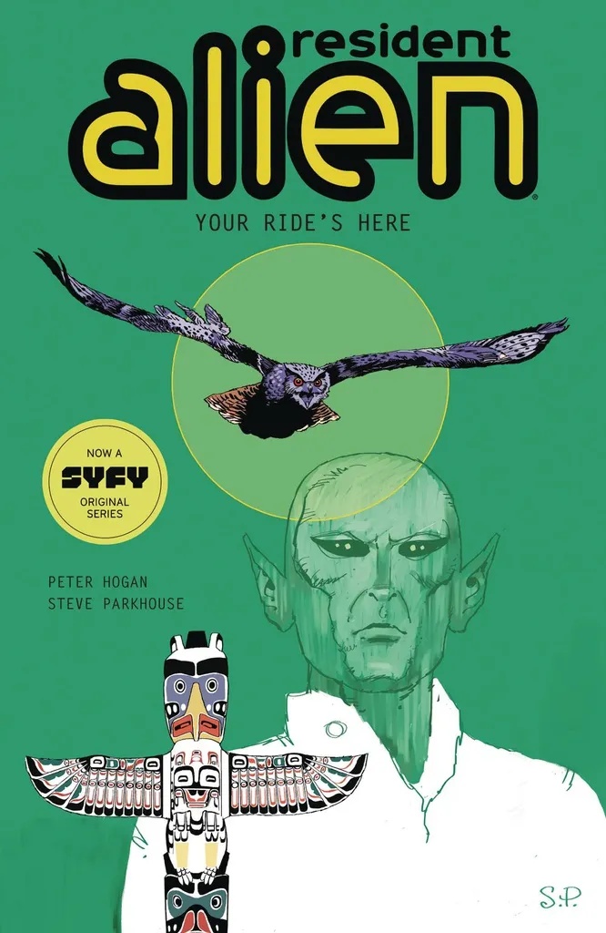 RESIDENT ALIEN 6 YOUR RIDES HERE