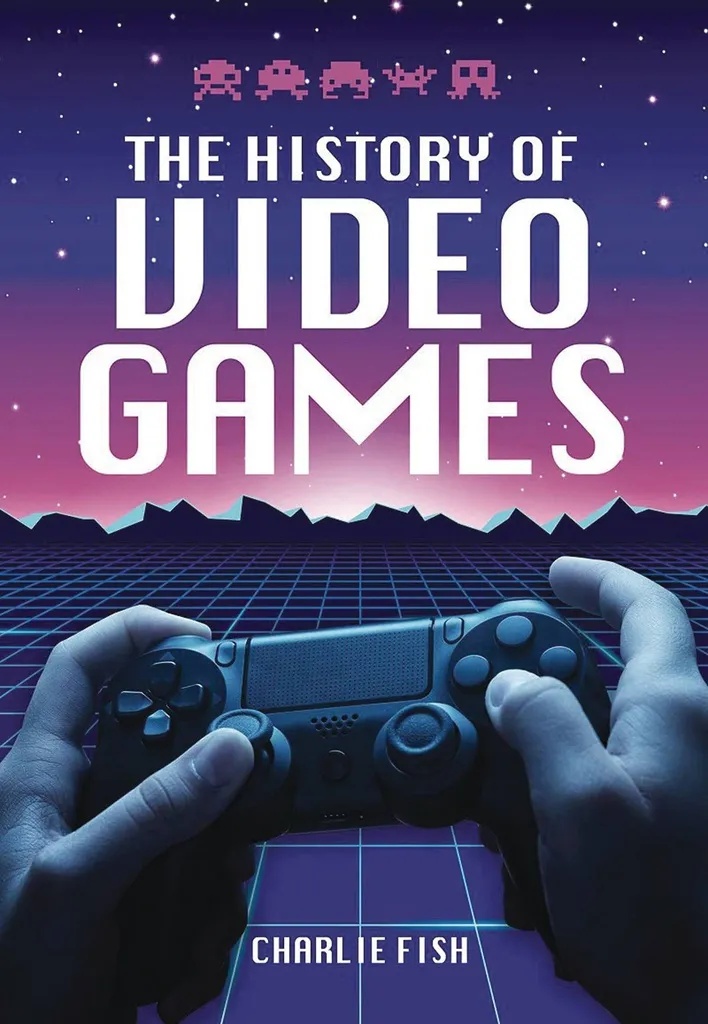 HISTORY OF VIDEO GAMES