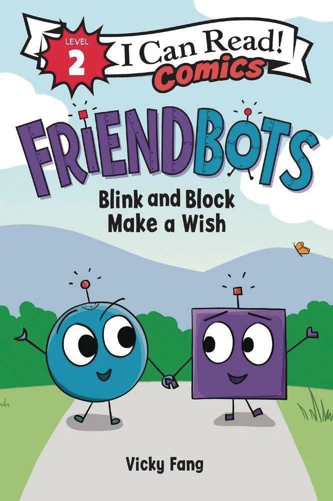 I CAN READ COMICS LEVEL 2 1 FRIENDBOTS BLINK & BLANK