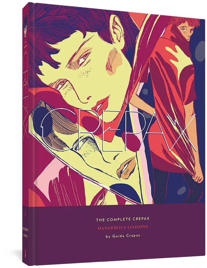 COMPLETE CREPAX 6 DANGEROUS LIAISONS