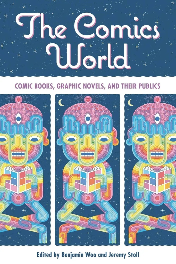 COMICS WORLD COMIC BOOKS GRAPHIC NOVELS & THEIR PUBLICS