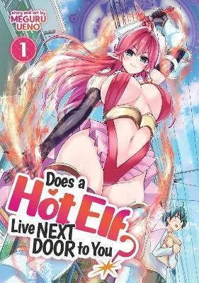 DOES HOT ELF LIVE NEXT DOOR TO YOU 1