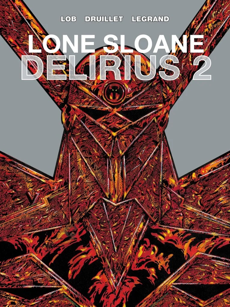 Lone Sloane 2 DELIRIUS