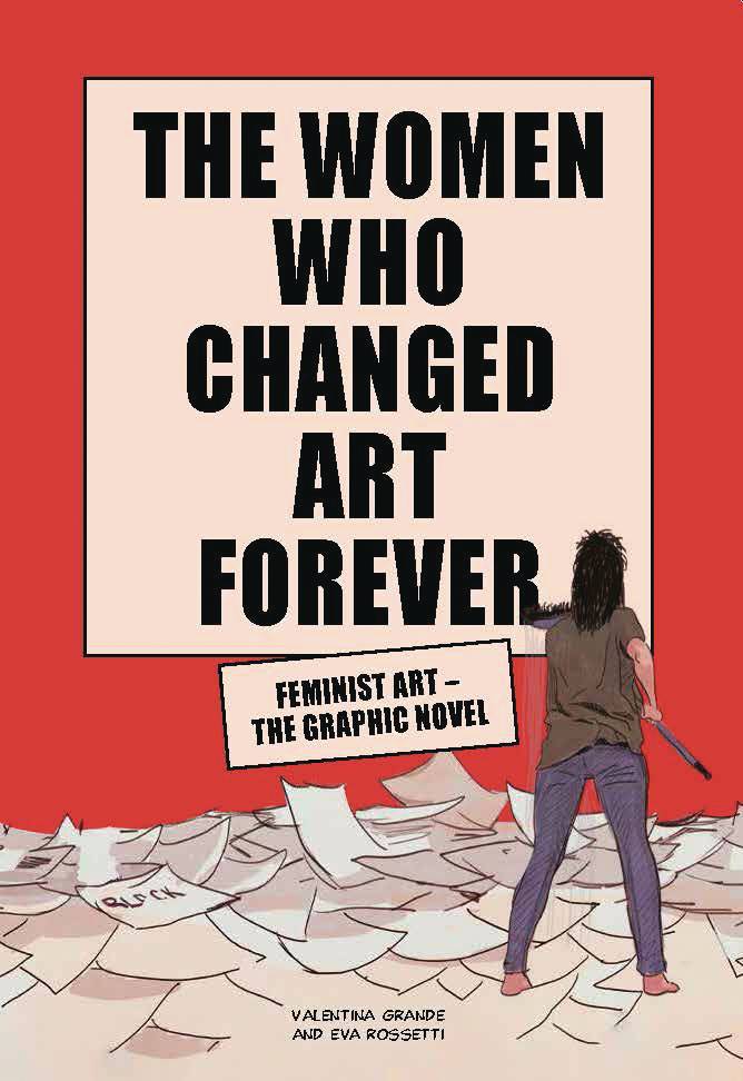 WOMEN WHO CHANGED ART FOREVER FEMINIST ART