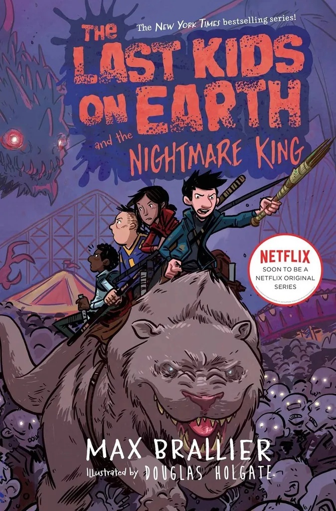 LAST KIDS ON EARTH NOVEL 3 NIGHTMARE KING