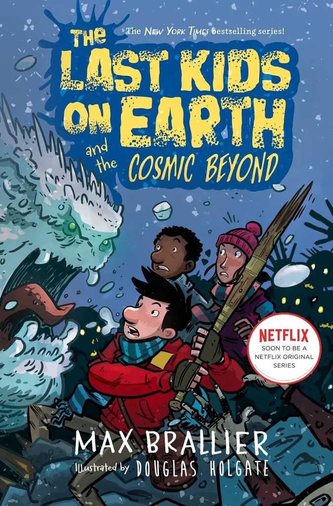 LAST KIDS ON EARTH NOVEL 4 COSMIC BEYOND
