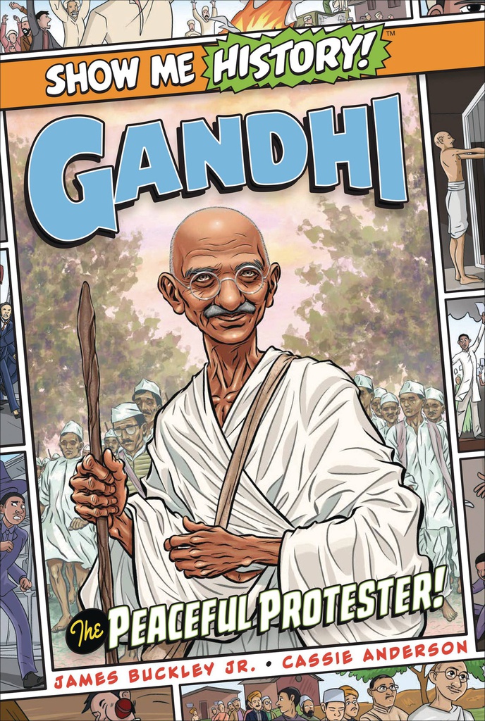 SHOW ME HISTORY 19 GANDHI PEACEFUL PROTESTER
