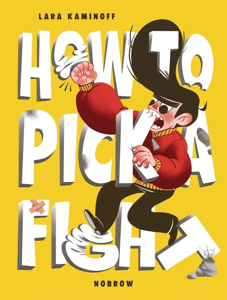 HOW TO PICK A FIGHT