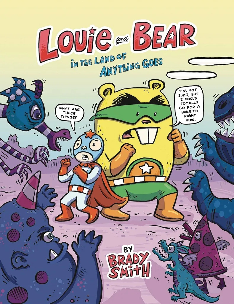 LOUIE & BEAR IN THE LAND OF ANYTHING GOES