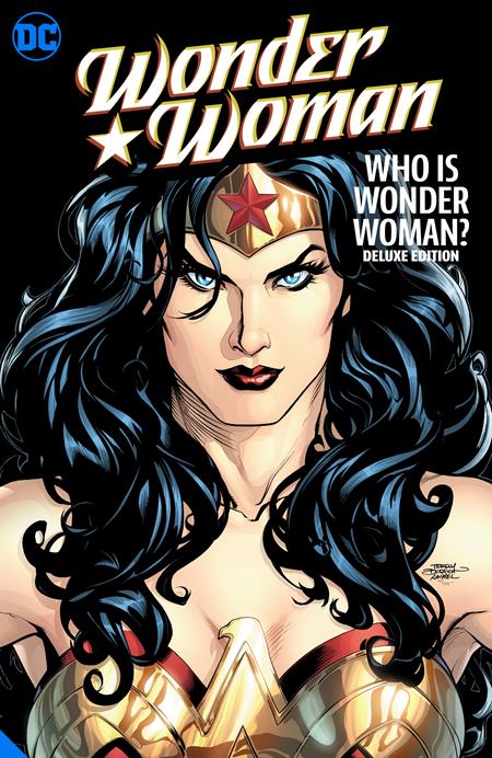 WONDER WOMAN WHO IS WONDER WOMAN THE DELUXE EDITION