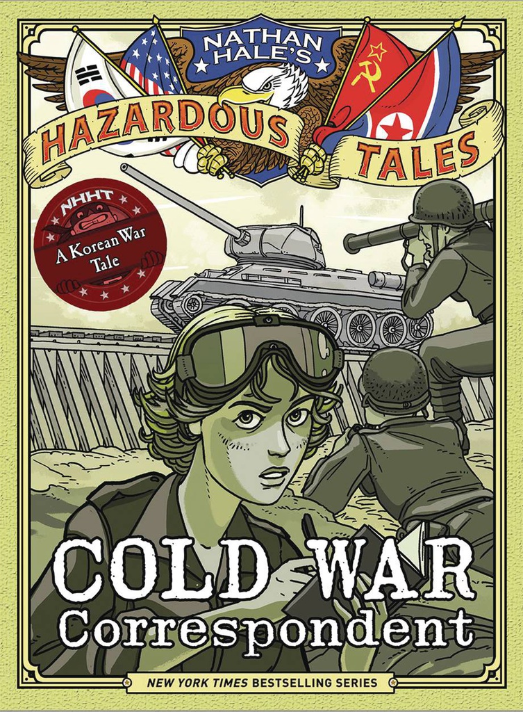 NATHAN HALES HAZARDOUS TALES 11 COLD WAR CORRESPONDENT