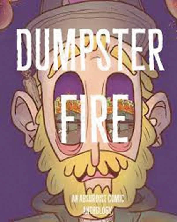 DUMPSTER FIRE