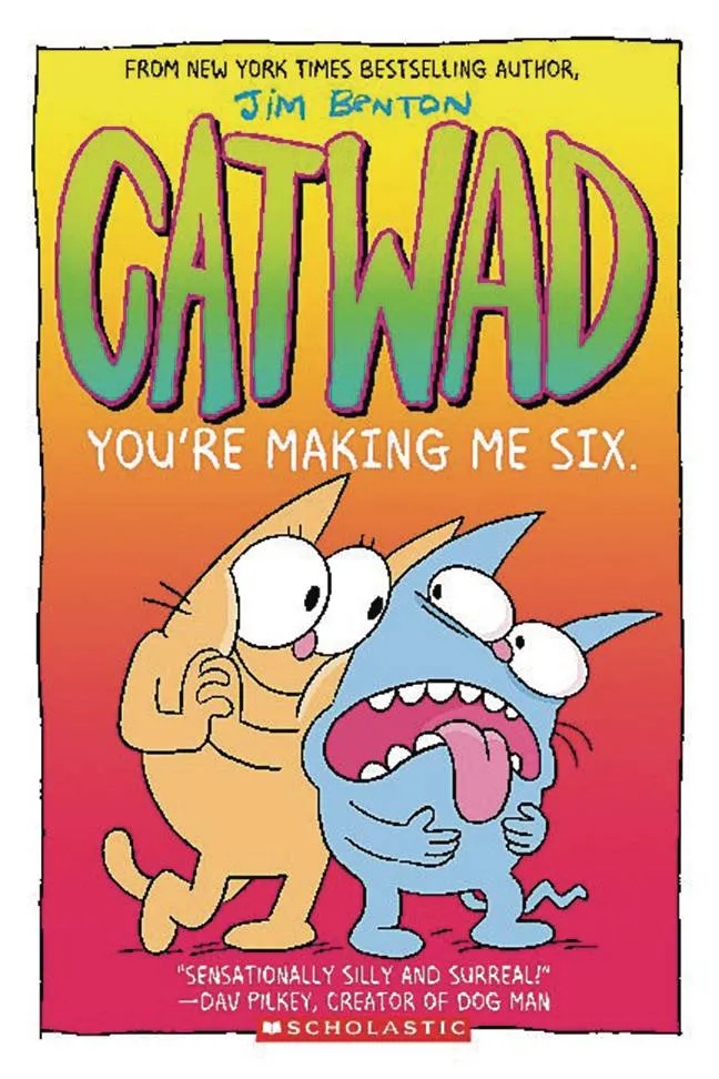 CATWAD 6 YOURE MAKING ME SIX