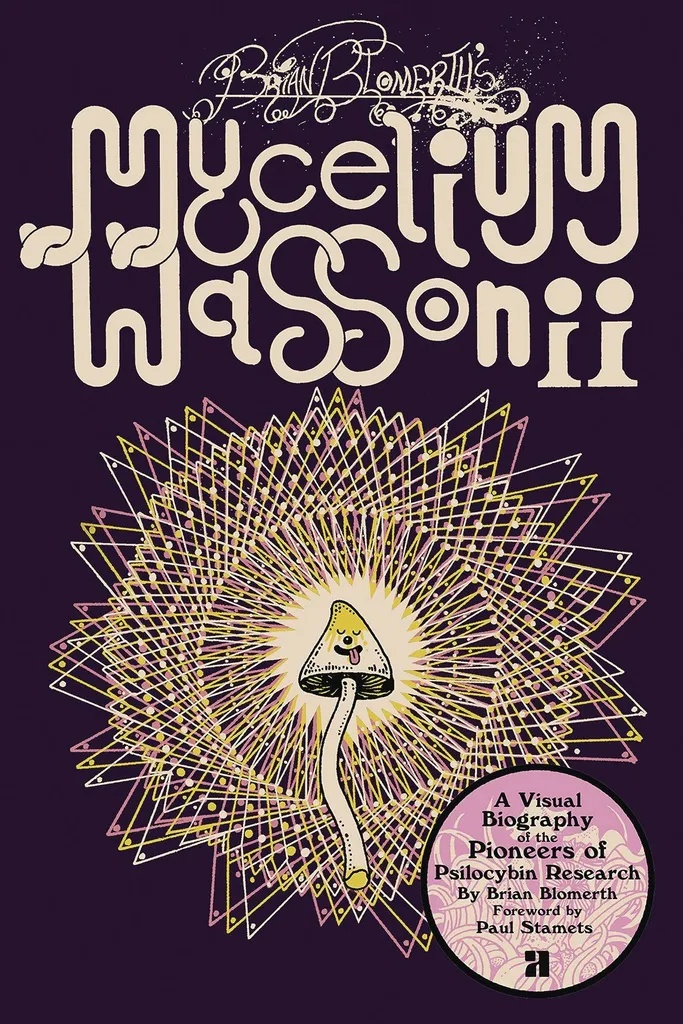 BRIAN BLOMERTHS MYCELIUM WASSONII