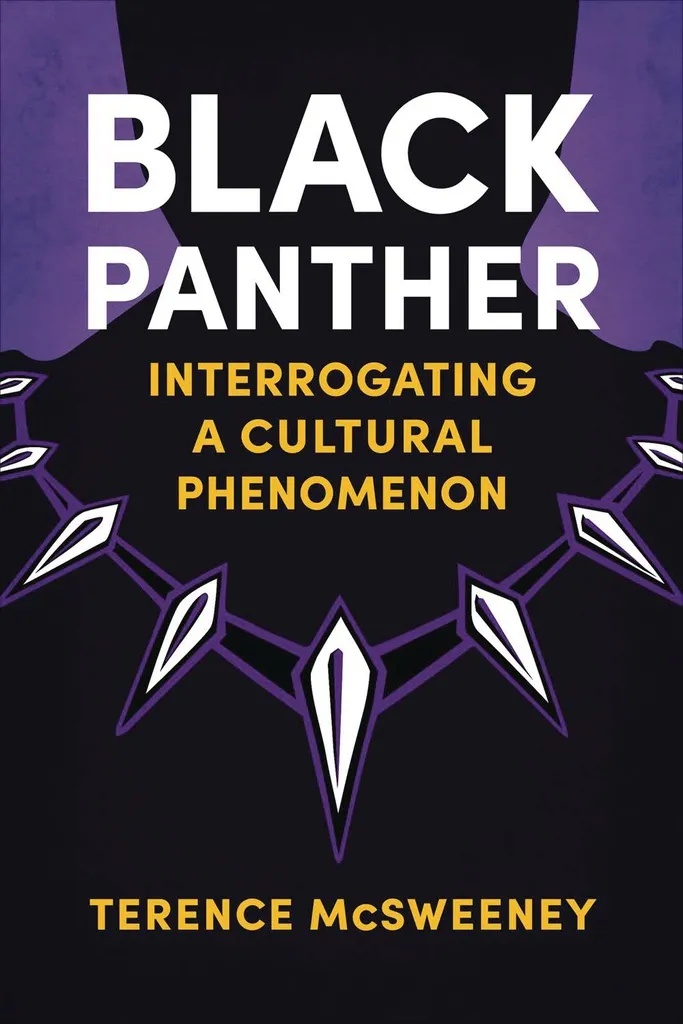 BLACK PANTHER INTERROGATING A CULTURAL PHENOMENON