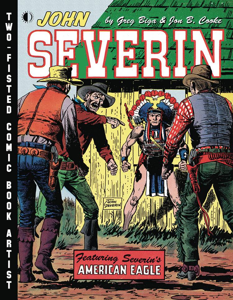 JOHN SEVERIN TWO-FISTED COMIC BOOK ARTIST